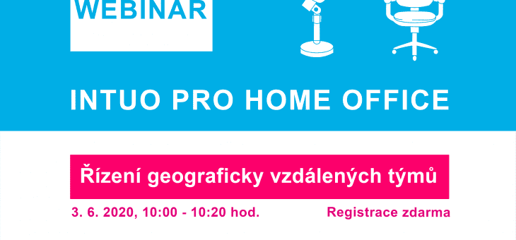 Pozvánka na webinář: INTUO pro home office: řízení geograficky vzdálených týmů, 3. 6. 2020