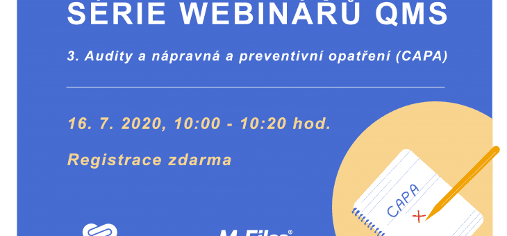 Série webinářů QMS: 3. Audity a nápravná a preventivní opatření (CAPA), 16. 7. 2020