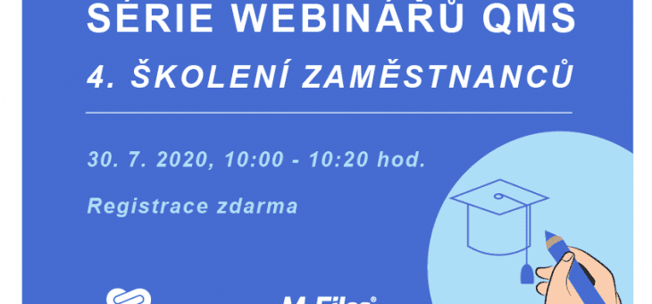 Série webinářů QMS: 4. Školení zaměstnanců, 30. 7. 2020, 10:00 – 10:20