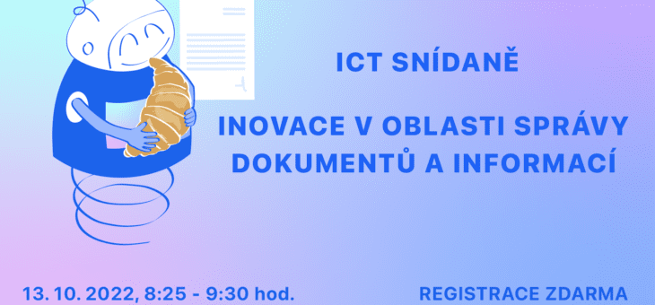 ICT Breakfast: Innovations in Document and Information Management, 13 October 2022