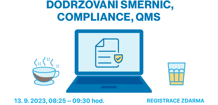 ICT Breakfast: Directives, compliance, QMS, 13. 9. 2023, 8:25 – 9:30, Prague