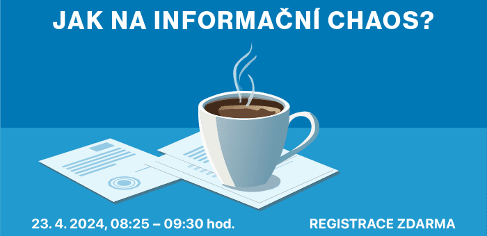 ICT snídaně: Jak na informační chaos?, 23. 4. 2024, 8:25 – 9:30, Praha