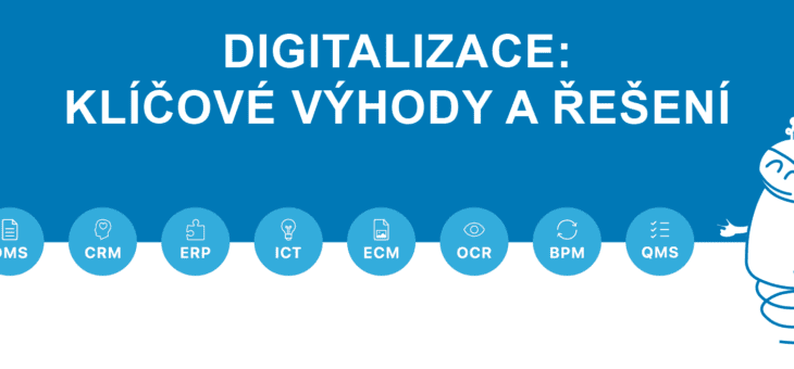 Digitalizace: klíčové výhody a řešení